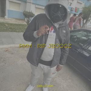 RIP JBOOGZ (feat. PMM) [Explicit]