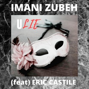 U Lie! (feat. Eric Castile)