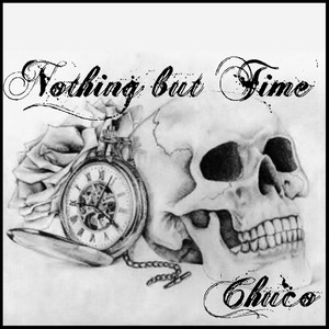 Nothing But Time (Explicit)