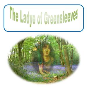 The Ladye of Greensleeves