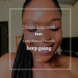 KEEP GOING (feat. Lucky Skinniey Controlla)