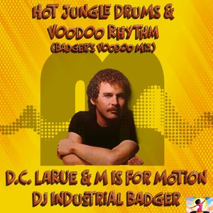 Hot Jungle Drums Voodoo Rhythm (Badger's Voodoo Mix)