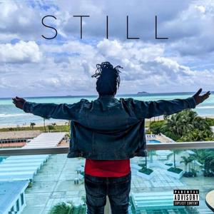 Still (Explicit)