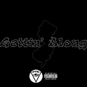 Gettin' Along (Explicit)