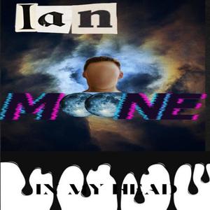 Ian Moone/In My Head (Explicit)