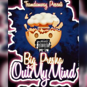 Out My Mind (Explicit)