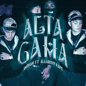 Alta Gama (feat. Alvarito Kaps & Prod IcyKolin) (Explicit)
