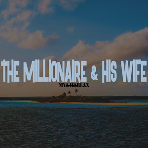 The Millionaire & His Wife