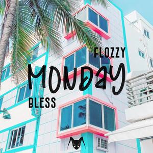 Monday (feat. Bless) (Explicit)