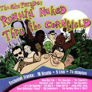 The Ska Parade: Runnin' Naked Thru the Cornfield