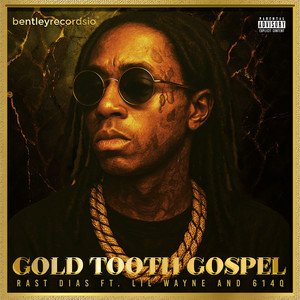 Gold Tooth Gospel (Explicit)