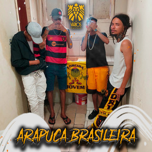 Arapuca Brasileira (Explicit)