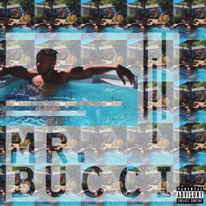 Mr. Bucci (Explicit)