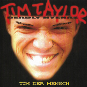 Tim der Mensch (Explicit)