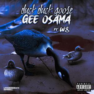 DUCK DUCK GOOSE (feat. W8) (Explicit)