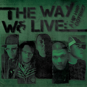 The Way We Live: A Hip-Hop Odyssey