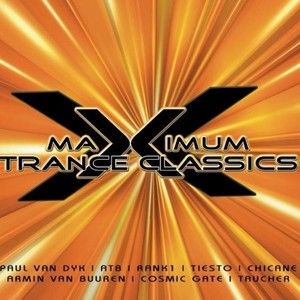 Maximum Trance Classics