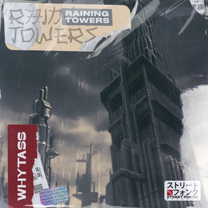WHYTASS - Raining Tower (Explicit)