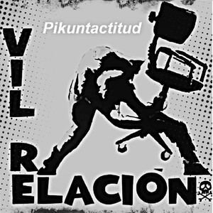 Vil Relación (Explicit)