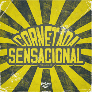 Cornetada Sensacional (Explicit)