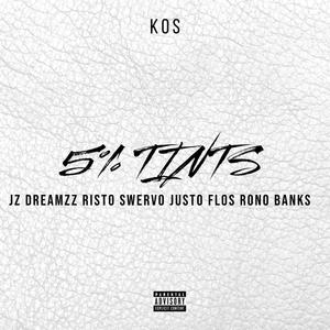 5 Percent Tints (feat. Risto Swervo & JustoFlos) (Explicit)