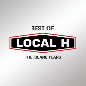 Best Of Local H – The Island Years (Explicit)