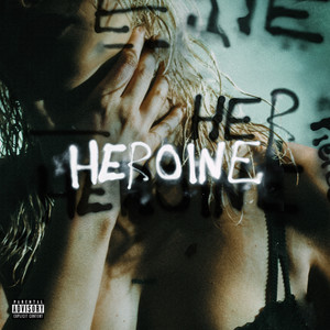 HEROINE (Explicit)