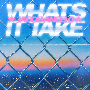 Whats It Take (Explicit)