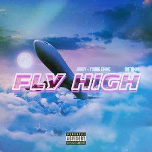 Fly High (Explicit)