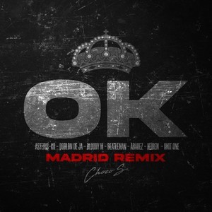 Ok (Madrid Remix)