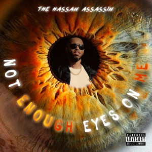 Not Enough Eyes on Me (Explicit)