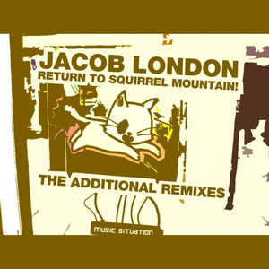 Return to Squirrel Mountain - The Lost Remixes