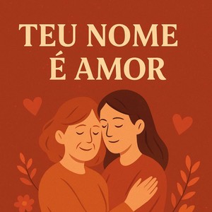 TEU NOME É AMOR