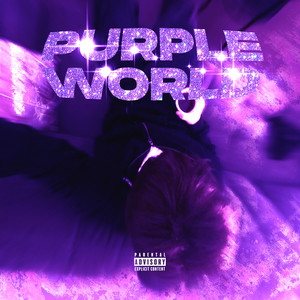 Purple World (Explicit)