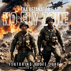 No Fly Zone (feat. Ruste Juxx & Sir Puff-A-Lot) [Explicit]