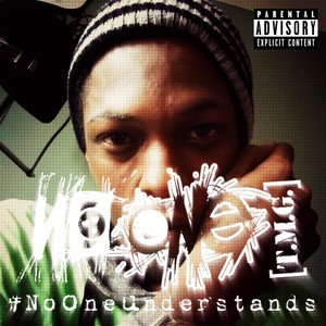 #Nooneunderstands (Explicit)