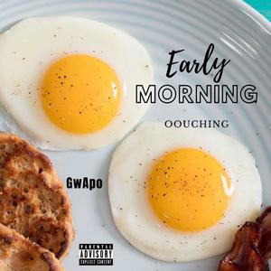 Early Morning Oouching (Explicit)