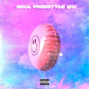 Soul Freestyle #1! (Explicit)
