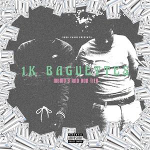 1K Baguettes (feat. Don Tiek) [Explicit]