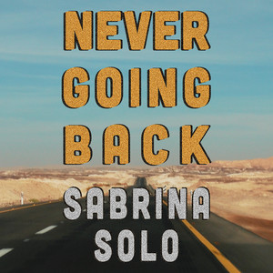 Never Going Back (Explicit)