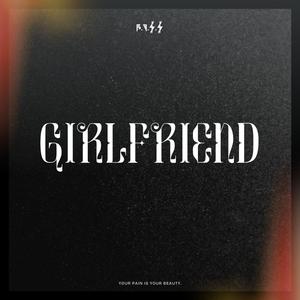 Girlfriend (Explicit)