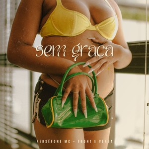 Sem Graça (Explicit)