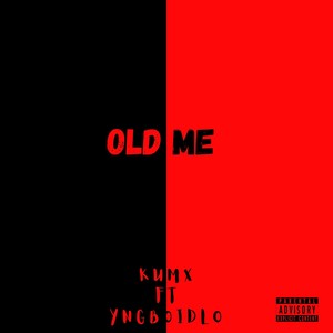 Old Me (Explicit)