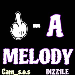 Fuk-A-Melody (feat. DIZZ1LE) [Explicit]