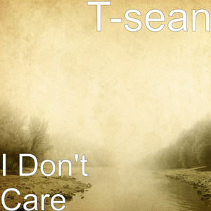 I Don't Care