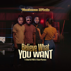 Believe What You Want