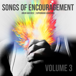 Songs of Encouragement, Vol. III (Baritone Horn & Euphonium Multi-Tracks)