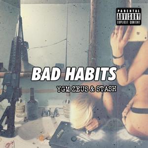 BadHabits (Explicit)