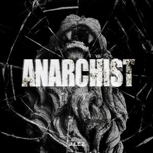 Anarchist (Explicit)