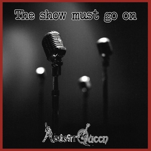 The Show Must Go On